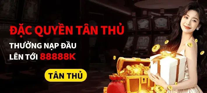 Đặc quyền tân thủ 888vi 22vip nạp đầu thưởng đến 88888k